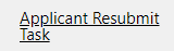 Applicant resubmit task link
