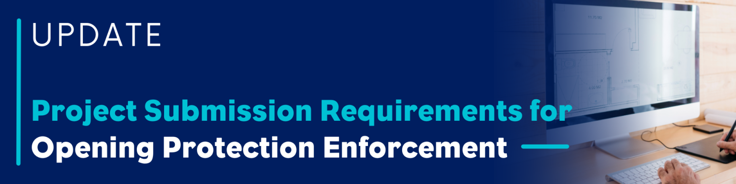 Project Submission Requirements for Opening Protection Enforcement Banner